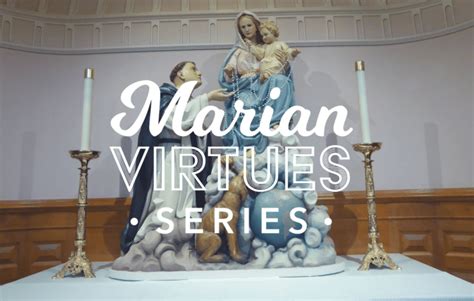 This Is The Final Post Of The Marian Virtues Series You Can Find The