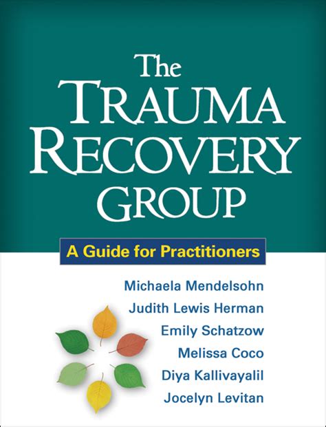 The Trauma Recovery Group A Guide For Practitioners