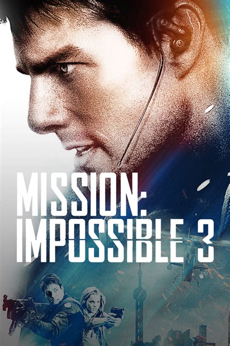 Tom cruise returns as special agent ethan hunt, who faces the mission of his life in 'mission: Stream Mission: Impossible III Online | Download and Watch ...