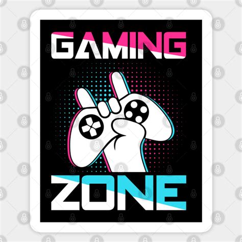 Gamer Series Gaming Zone Gaming Sticker Teepublic