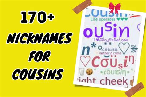 170 Nicknames For Cousins Express Love With Words