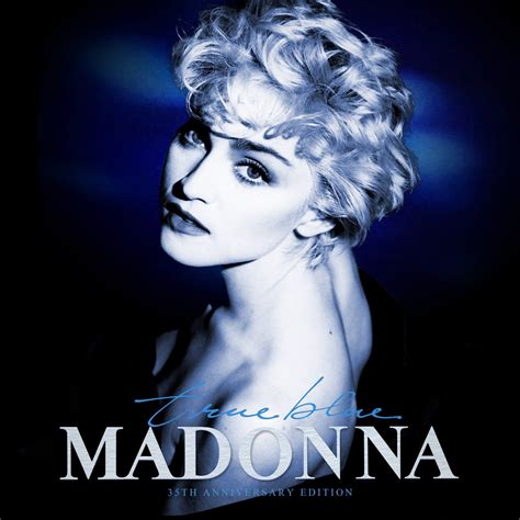 True Blue 35th Anniversary Edition Von Madonna Bei Apple Music