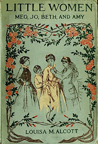 Little Women Or Meg Jo Beth And Amy 1880 Edition With More Than 200