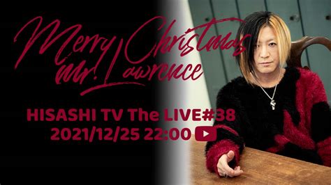 hisashi tv the live 38｜glay公式サイト