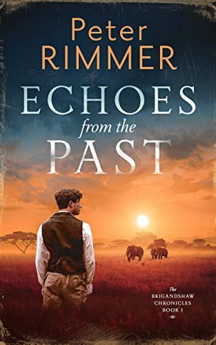 Echoes From The Past The Brigandshaw Chronicles Book 1 English