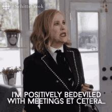 Discover and share the best gifs on tenor. 15 of Catherine O'Hara's Best Quotes from 'Schitt's Creek'