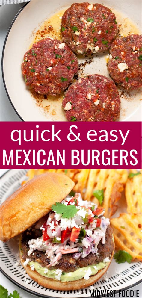Simple Mexican Burgers Recipe Mexican Burger Burger Recipes Beef Ground Beef Burger Recipe