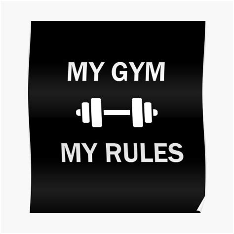 My Gym My Rules Black Poster For Sale By Proficit Redbubble