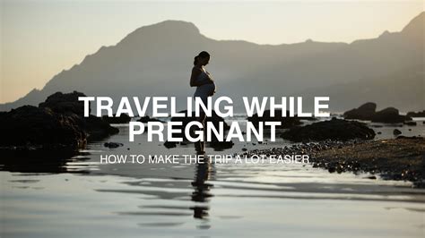 Traveling While Pregnant How To Make The Trip Easier Osmiva