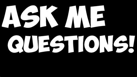 When i am teaching new and even experienced mediators to ask elegant questions, i will often hear a question. Minecraft Update Video: ASK ME QUESTIONS! (PLEASE WATCH ...
