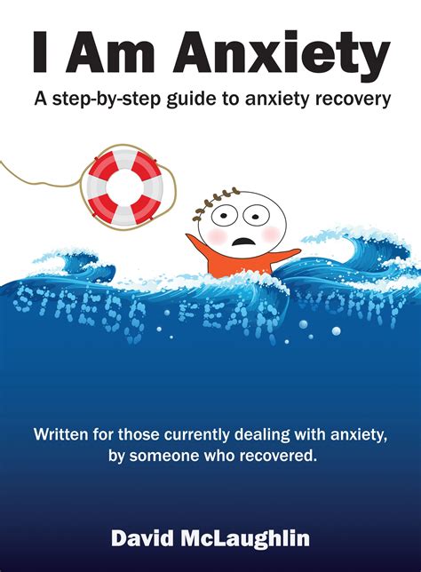 I Am Anxiety A Step By Step Guide To Anxiety Recovery Hybrid Publishers