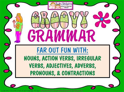If you begin with the verb form of a word and then look for the noun form, and then the adjective form and when a phrase acts as an adverb we call it an adverbial phrase. Twin Speech, Language & Literacy LLC: GROOVY GRAMMAR ...