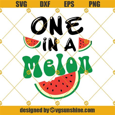 One In A Melon Svg Watermelon Svg Summer Quotes Svg