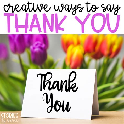 Creative Ways To Say Thank You Pinterest Style