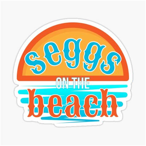 Seggs On The Beach Sticker For Sale By Edmundnfriends Redbubble