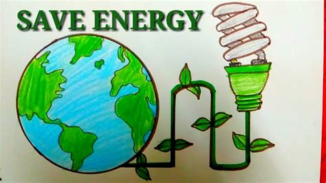 How To Draw Save Energy Save Earth Step By Step Youtube