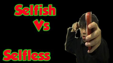 Selfish Vs Selfless Motivational Video Youtube