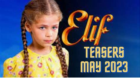 Elif Season 4 ~ Teasers May 2023 Yildiz And Reyhan Get One Step