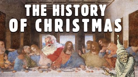 The History Of Christmas Youtube