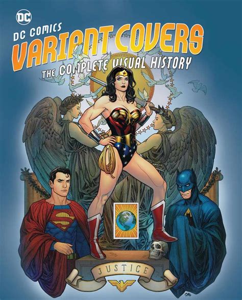 DC Comics Variant Covers The Complete Visual History Is Coming Next Month CHECK OUT ITS COVER