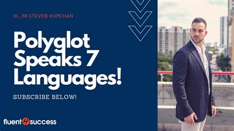polyglot speak 7 languages fluently video youtube