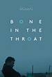 Bone in the Throat (2015) - IMDb