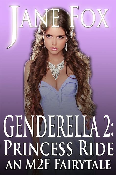 Genderella 2 Princess Ride An M2f Fairytale Ebook Fox Jane Amazon