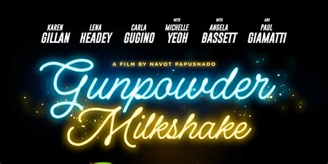 ‘gunpowder Milkshake Set To Release In July The Nerds Of Color