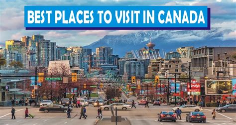 Most Beautiful Places To Visit In Canada In 2023 V Guide