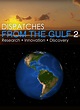 Dispatches from the Gulf 2: Research * Innovation * Discovery (TV Movie ...