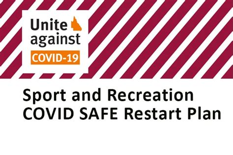 An approved covid safe event plan prepared and submitted by the event organiser. Queensland Sport and Recreation COVID SAFE Restart Plan - COVID Safe Ninja
