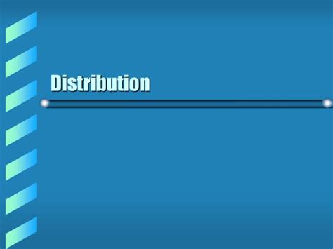 Ppt Distribution Powerpoint Presentation Free Download Id1194132