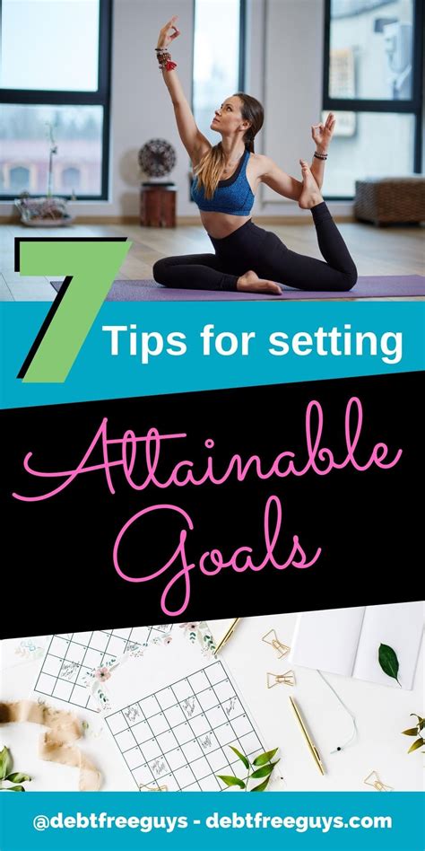 7 Tips For Setting Attainable Goals Debt Free Guys Paying Off