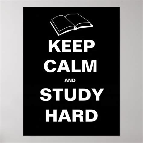 Keep Calm And Study Hard Poster Zazzle
