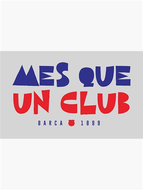 Mes Que Un Club Poster For Sale By Mbozen Redbubble