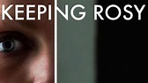 Keeping Rosy (2014) - AZ Movies
