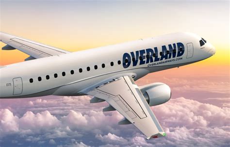 Embraer Announces A Contract With Overland Airways For Up To Six E175s