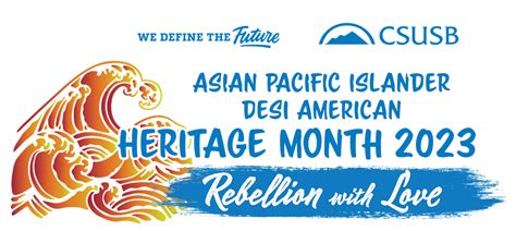Asian Pacific Islander Desi American Heritage Month Csusb