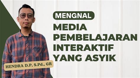 Resume Diklat Day 2 Media Pembelajaran Yang Asyik Dan Interaktif Youtube