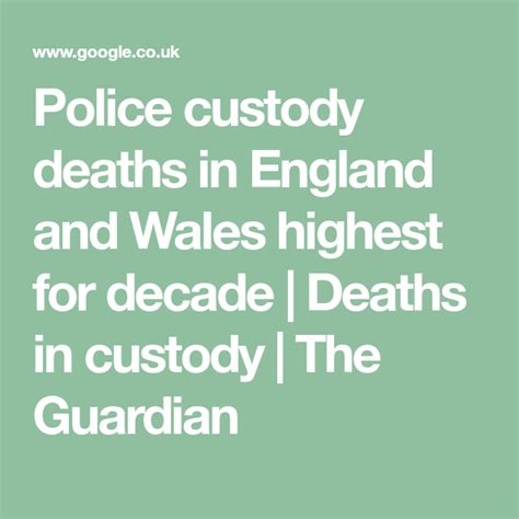 police custody deaths in england and wales highest for decade in 2020 custody wales england