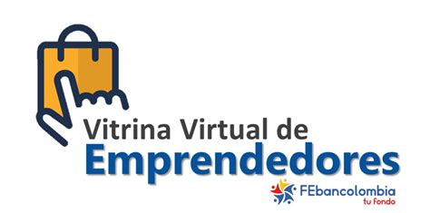 Vitrina Virtual De Emprendedores Febancolombia