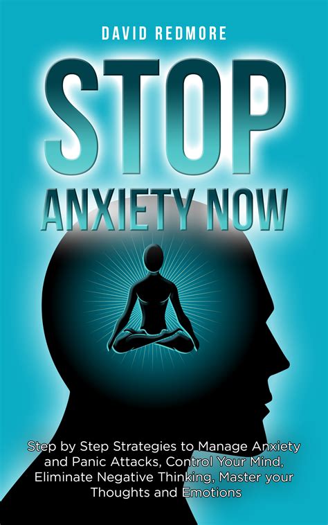 Stop Anxiety Now Step By Step Strategies To Manage Anxiety And Panic