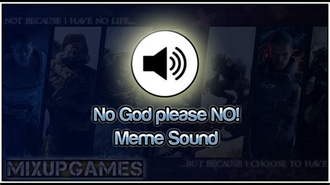 No God Please No Meme Sound Effect Download Hd Youtube