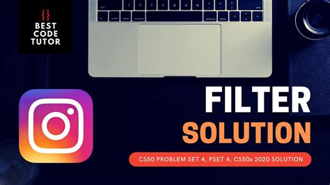Cs50 Filter Problem Set 4 Pset4 Walkthrough Step By Step Solution