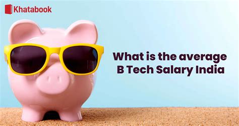 What is the Average B Tech Salary in India?