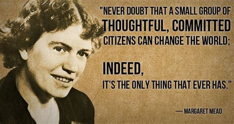Margaret Mead Quote On A Small Group Of Thoughtful Committed Women