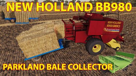 New Holland Bb980 And Parkland Bale Collector V 10 Fs19