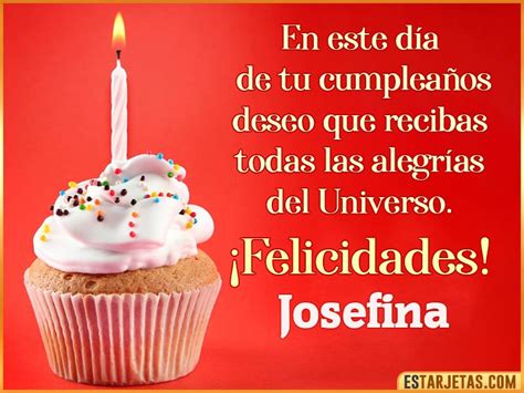 Feliz Cumpleaños Josefina Imágenes  Tarjetas Y Mensajes
