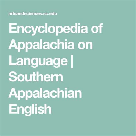 Encyclopedia Of Appalachia On Language Southern Appalachian English
