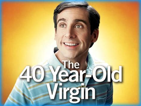 40 Year Old Virgin The 2005 Movie Review Film Essay